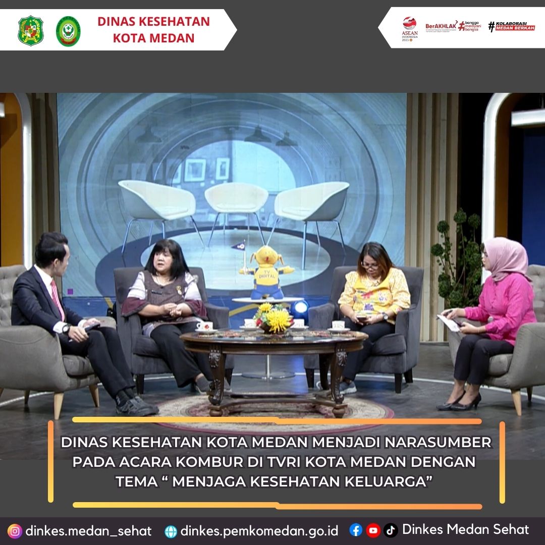 Dinas Kesehatan Kota Medan Menjadi Narasumber Pada Acara Kombur di TVRI Kota Medan Dengan Tema "Menjaga Kesehatan Keluarga"